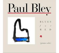 Paul Bley - Blues For Red [VINYL]