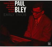 Paul Bley - Early Trios (digipack Limited Edition)