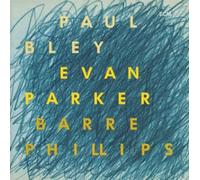 Paul Bley, Evan Parker & Barre - Time Will Tell