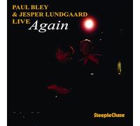 Paul Bley & Jesper Lungaard - Live Again