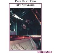 Paul Bley Trio - My Standard