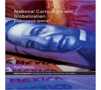 Paul Bowles National Currencies & Globalization: Endangered Specie? Paul Bowles Multicolor