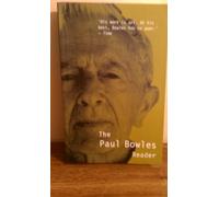 Paul Bowles Reader (Peter Owen Modern Classic)