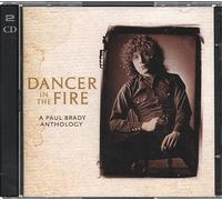 Paul Brady - Dancer In The Fire: A Paul Brady Anthology