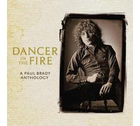 Paul Brady Dancer In the Fire: A Paul Brady Anthology Double CD PRPCD101 NEW