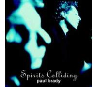 Paul Brady - Spirits Colliding