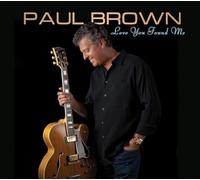 Paul Brown - Love You Found Me