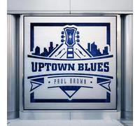 Paul Brown - Uptown Blues