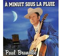 Paul Brunelle - Minuit Sous la Pluie