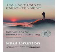 Paul Brunton Short Path to Enlightenment, Expanded 2nd edition Paperback Book Paul Brunton Multicolor