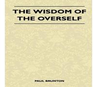 Paul Brunton The Wisdom Of The Overself Paperback Book Paul Brunton Multicolor
