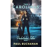 Paul Buchanan Docksteder Tales: Book 1: The Carolinas Paperback Paul Buchanan Multicolor