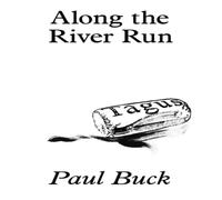 Paul Buck Along the River Run Paperback Book in White Paul Buck White
