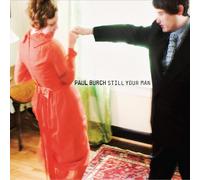 Paul Burch And The WPA Ballclub - Still Your Man