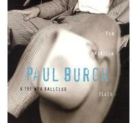 Paul Burch & Wpa Ballclub - Pan American Flash