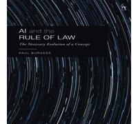 Paul Burgess AI & the Rule of Law: The Necessary Evolution of a Concept Paul Burgess Multicolor