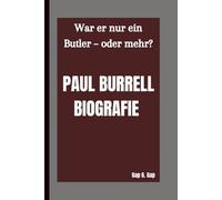 PAUL BURRELL BIOGRAFIE: War er nur ein Butler - oder mehr?