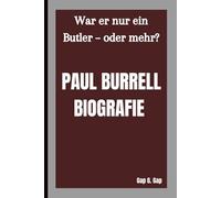PAUL BURRELL BIOGRAFIE: War er nur ein Butler - oder mehr?