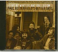 Paul Butterfield Better Days - Live At Winterland Ballroom