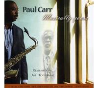 PAUL CARR - Musically Yours: Remembering Joe Henderson