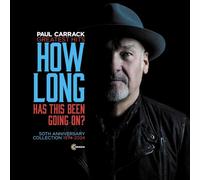 Paul Carrack - How Long - Has This Been Going On? Greatest Hits