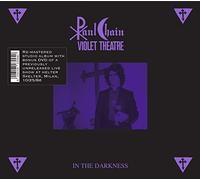 Paul Chain Violet Theatre - In the Darkness