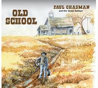 Paul Chasman and the Great Gatleys - Old School