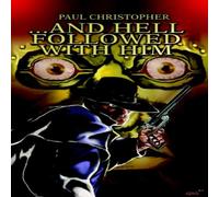 Paul Christopher Hell Followed with Him Paperback Book Paul Christopher Multicolor