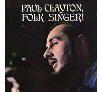 Paul Clayton - Sings Homemade Songs And Ballads / Folk Singer!