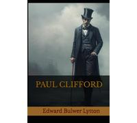 PAUL CLIFFORD: A Tale of Crime, Class, and Redemption in 19th Century England