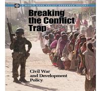Paul Collier Breaking the Conflict Trap: Civil War & Development Policy Paul Collier Multicolor