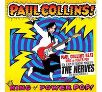 Paul Collins - King Of Power Pop!