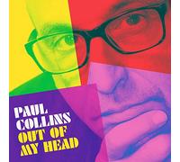 Paul Collins - Out Of My Head [VINYL]