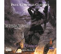 Paul Corfield Godfrey - Feanor: Epic Scenes From The Silmarillion After The Mythology Of J R R Tolkien: Part One