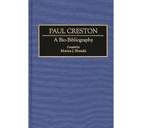 Paul Creston: A Bio-Bibliography: 0055 (Bio-Bibliographies in Music)
