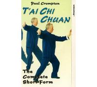 Paul Crompton - T'ai Chi Chaun: The Complete Short Form