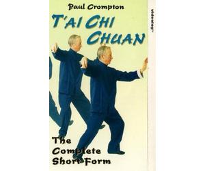 Paul Crompton - T'ai Chi Chaun: The Complete Short Form [VHS]