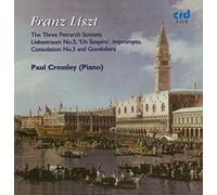 Paul Crossley - Franz Liszt: The Three Petrach Sonnets