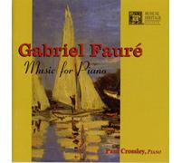 Paul Crossley - Gabriel Faure: Piano Music (UK