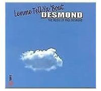 Paul Desmond - Lemme Tell Ya Bout Desmond