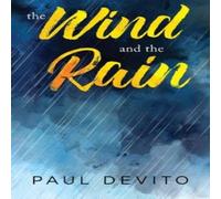 Paul Devito The Wind & the Rain Paperback Book Paul Devito Multicolor