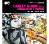 Paul Dini Harley Quinn the Gotham City Sirens: DC Compact Comics Edition Paul Dini Multicolor
