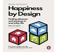 Paul Dolan Happiness by Design Paperback Book Paul Dolan Multicolor