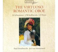 Paul Dombrecht, Jos van Immerseel - The Virtuoso Romantic Oboe - Worky by Schumann/Kalliwoda/Pixis