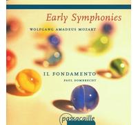 Paul Dombrecht - Mozart: Early Symphonies (K16, K19, K Anh 223/19a, K22, K32, K Anh 214/45b) /Il Fondamento · Dombrecht