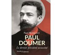 Paul Doumer: Le dernier président assassiné