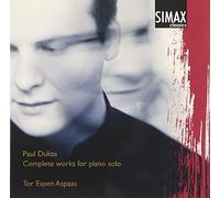 Paul Dukas: Complete Works for Piano Solo