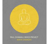 Paul Dunmall Brass Project Maha Samadhi (CD) Album