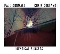 Paul Dunmall / Chris Corsano - Identical Sunsets