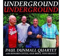 Paul Dunmall Quartet - Underground Underground